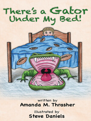 cover image of There's a Gator Under My Bed!
